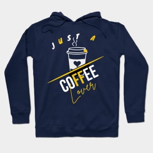 i need just a coffee Coffee lover coffee lovers Hoodie